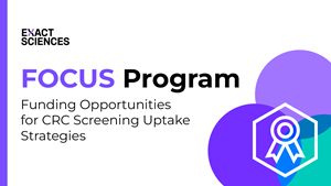 White background with purple and teal circles and a white award ribbon. Text that reads “FOCUS Program – Funding Opportunities for CRC Screening Uptake Strategies.” 