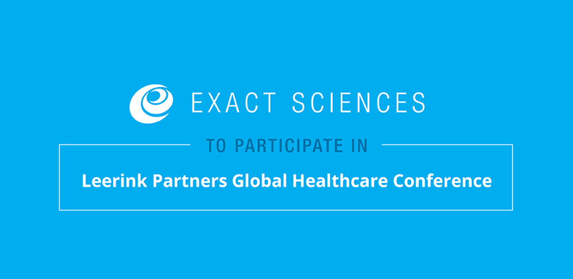 Exact Sciences to participate in Leerink Partners Global Healthcare