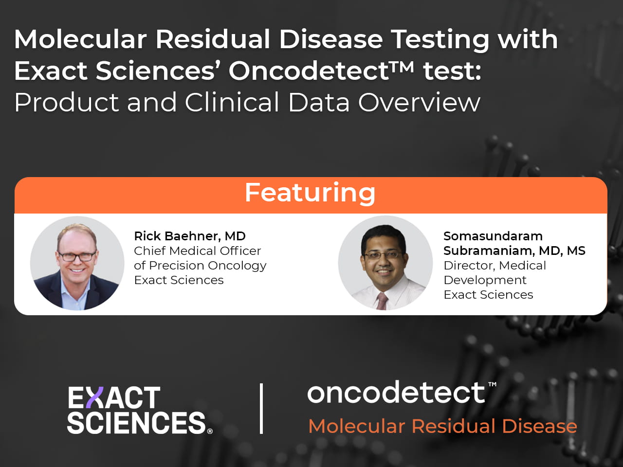 Molecular Residual Disease testing with Exact Sciences Oncodetect test product and clinical data overview.